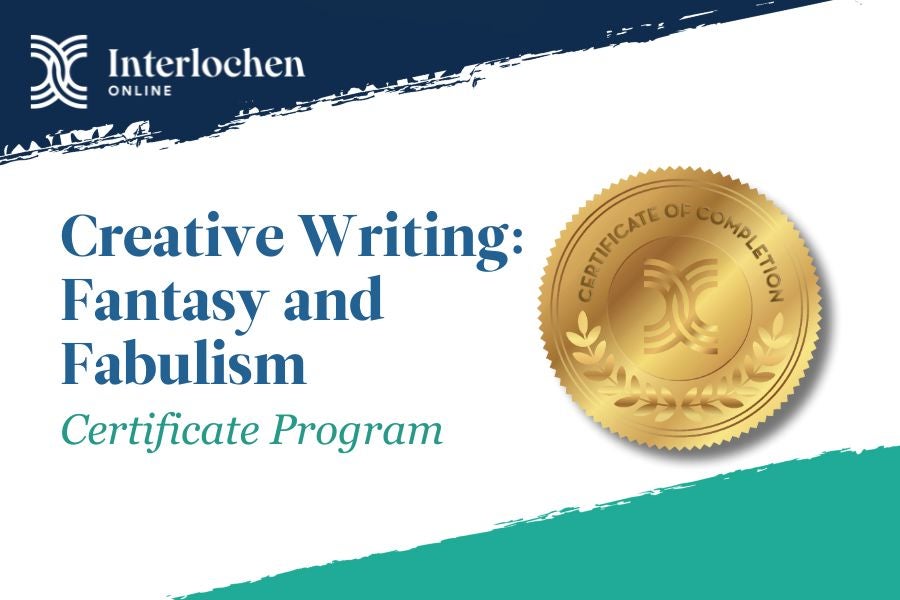 interlochen online creative writing: fantasy and fabulism certificate program