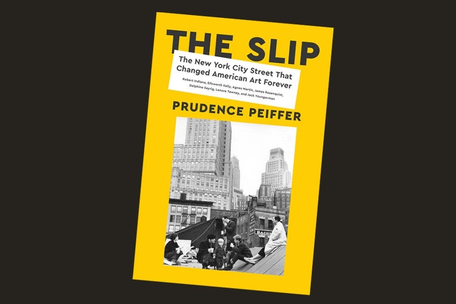 Cover art for The Slip: The New York City Street That Changed American Art Forever by Prudence Peiffer