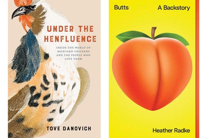 Two book covers are shown. One, reading "Under the Henfluence," shows a painting of a rooster. The other, "Butts: A Backstory," is a giant peach emoji.